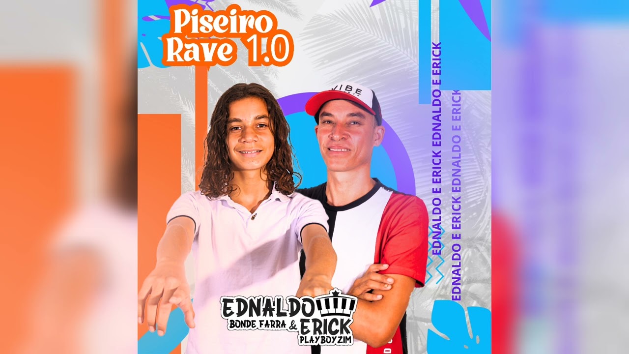 Ednaldo e Erick - piseiro rave 1.0 