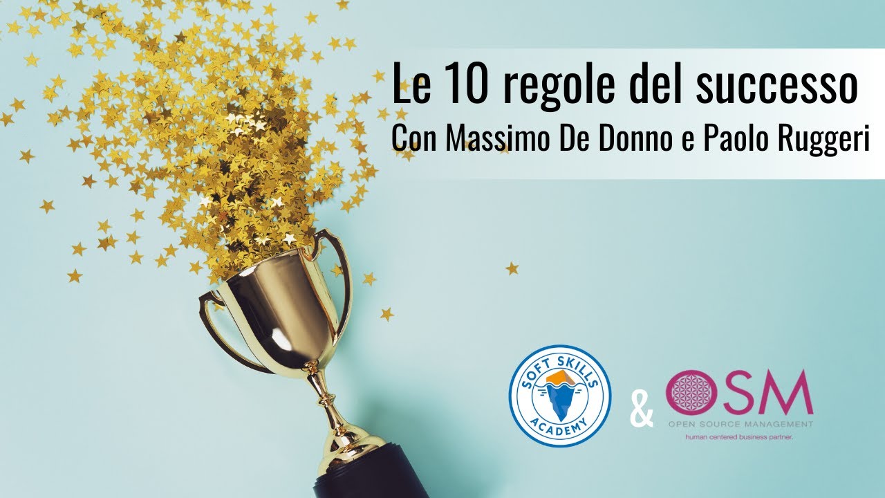 Soft Skills Academy, Massimo De Donno e Paolo Ruggeri. Le 10 regole del successo