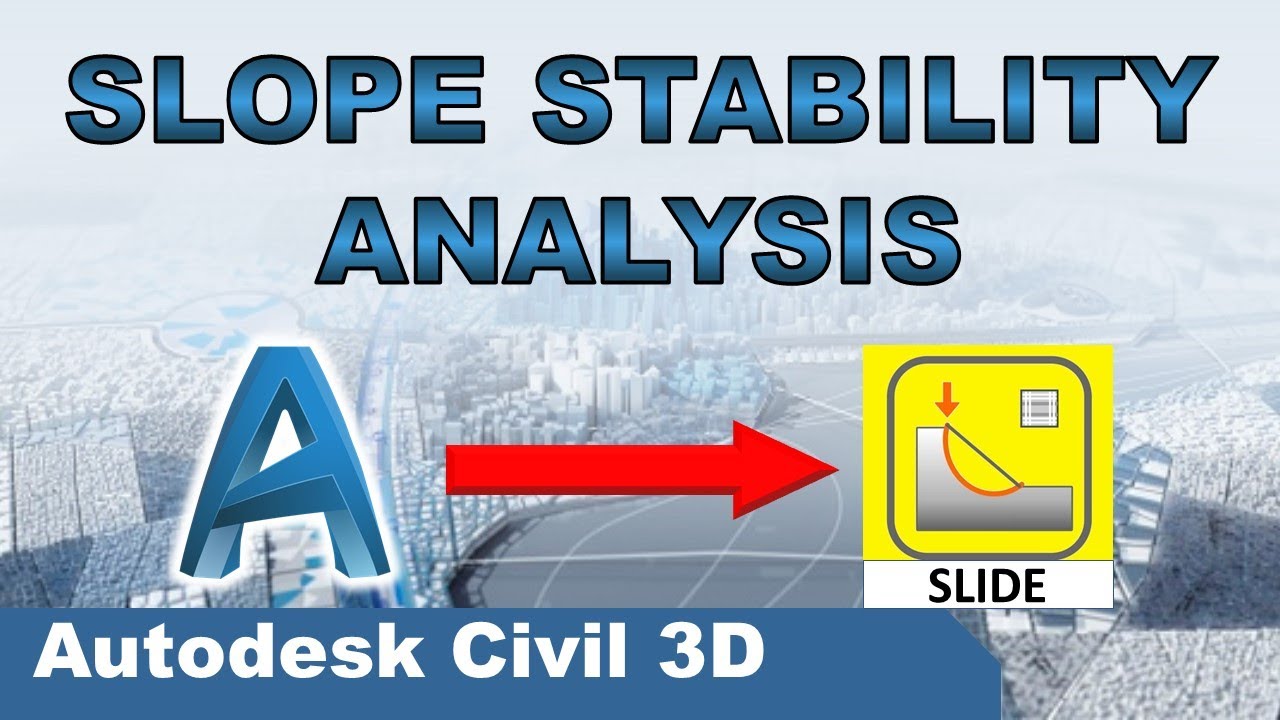 Slope Stability Analysis using Slide | CIVIL 3D