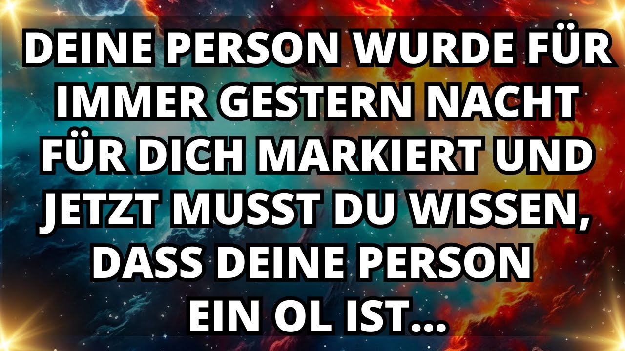 Engel sagen, dass die letzte Nacht alles verändert hat – deine Person wurde für immer markiert!