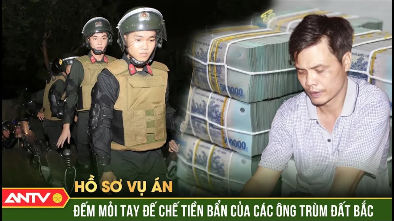 Bóc trần cỗ máy hút máu hàng triệu con bạc của những ông trùm khét tiếng đất Bắc | Hồ sơ vụ án |ANTV