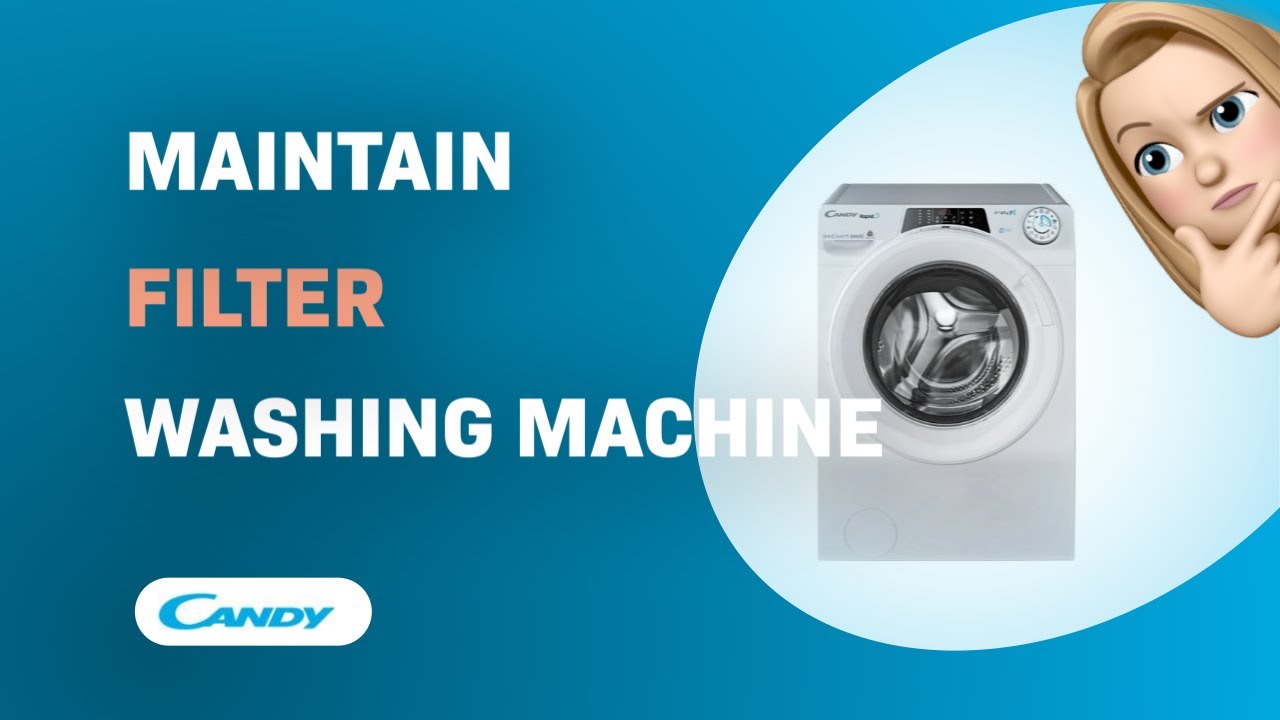 How to Maintain the Filter on Your Candy Rapid'O 4964DWME/1-S