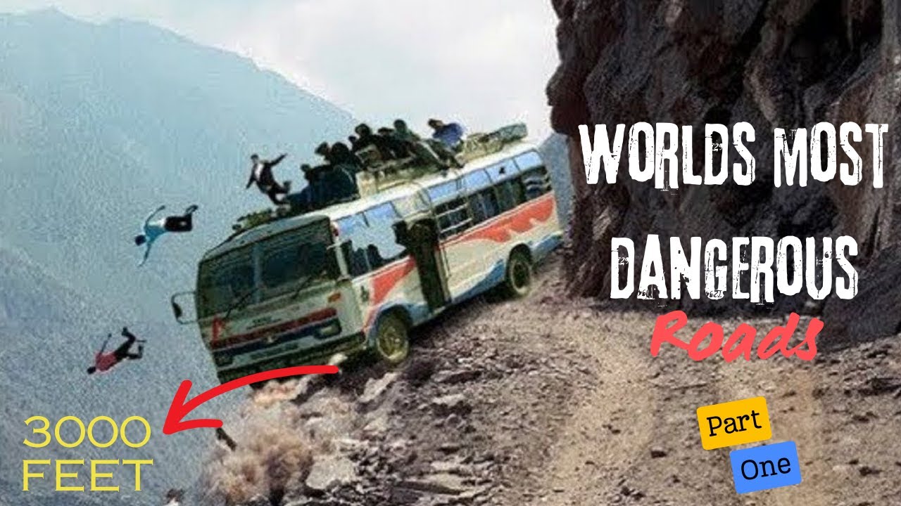 most dangerous roads in the world