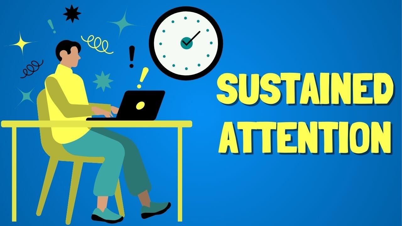 Focus Like a Pro: What&rsquo;s Sabotaging Your Attention Span? Factors Influencing Sustained Attention.
