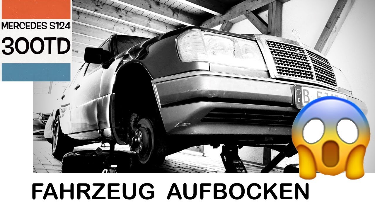 W124 / S124 aufbocken. Projekt S124 300TD Schrauber Jack.