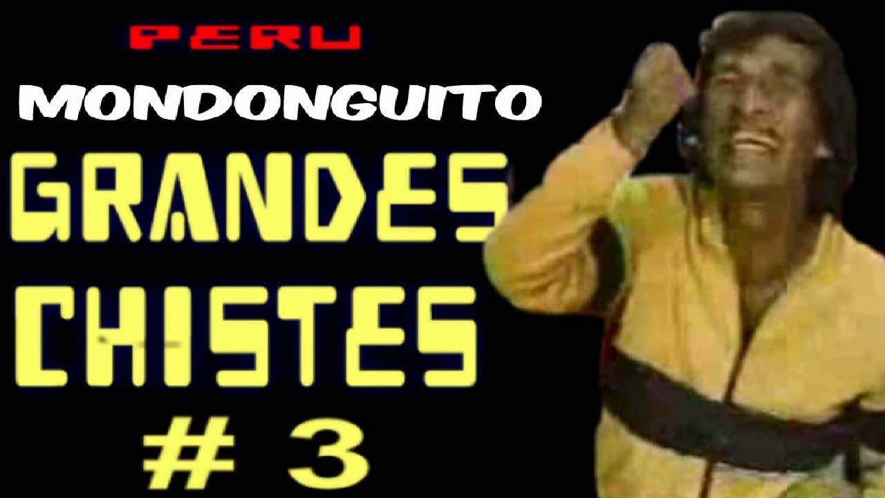 ✫Grandes Chistes ● CHISTES DEL MONDONGUITO # 3 