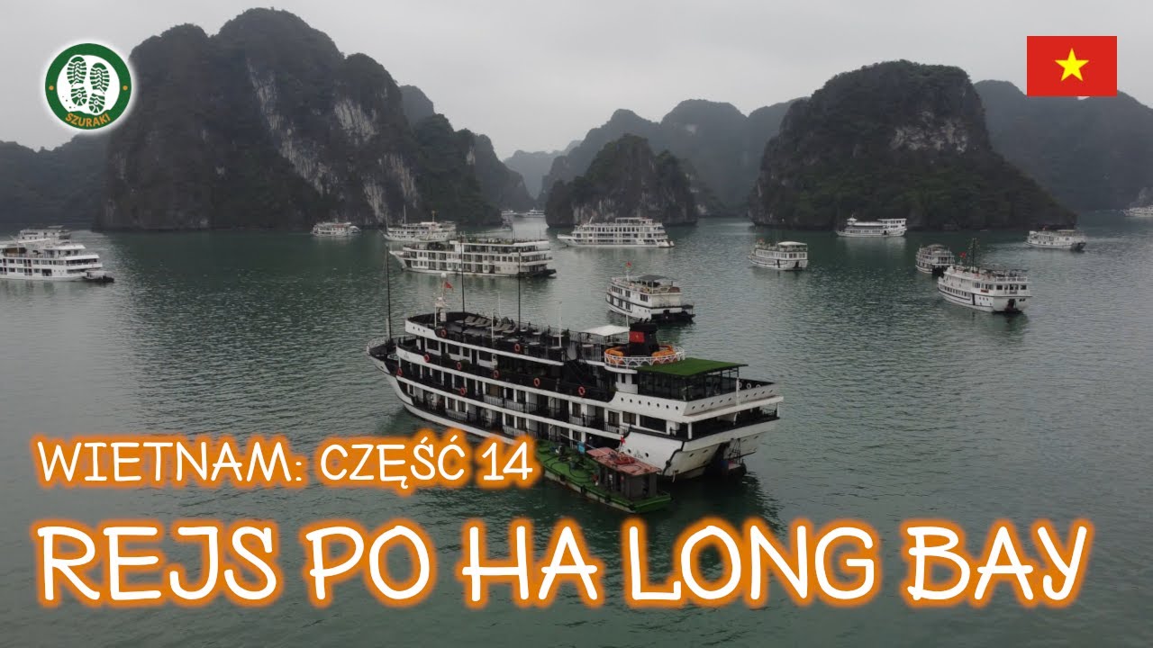🇻🇳 Wietnam 2024 - część 14: Rejs po zatoce Ha Long