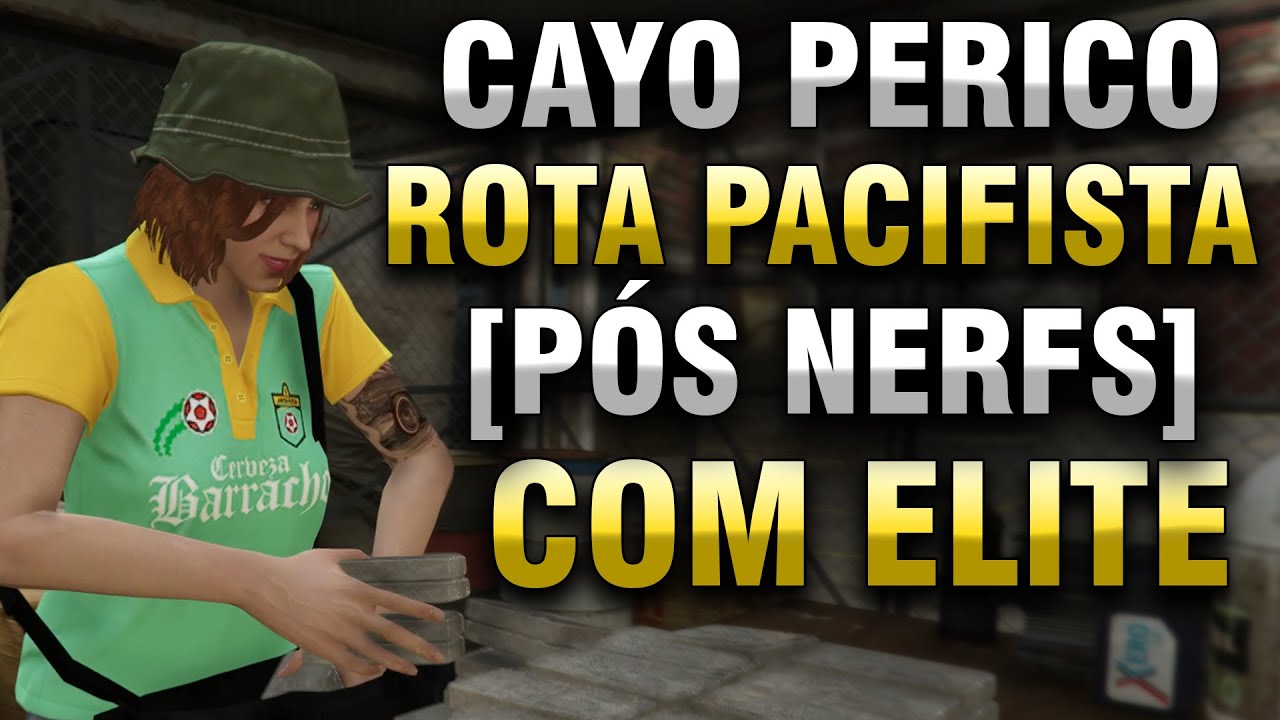 Cayo Perico Rota Pacifista [PÓS NERFS] SOLO + ELITE - GTA Online