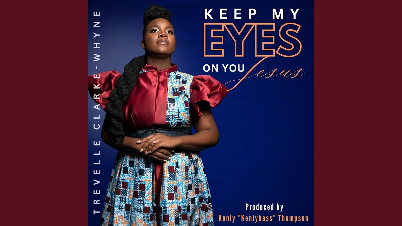 Keep My Eyes On You Jesus