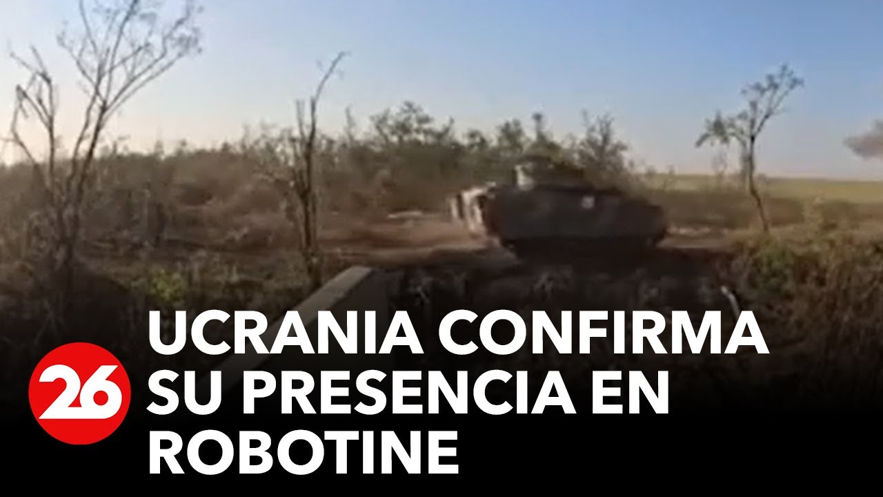 Ucrania confirma su presencia en la localidad hasta ahora ocupada de Robotine