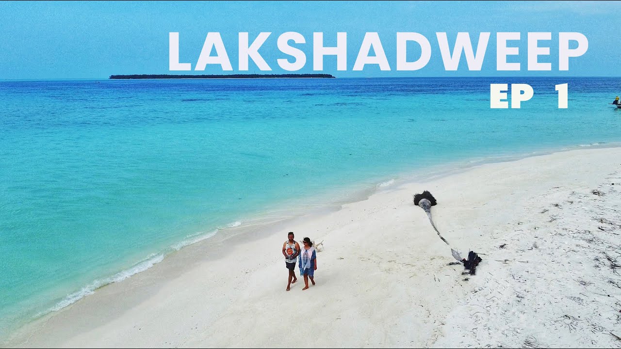 Lakshadweep Travel | EP 1 - Full Itinerary and Budget