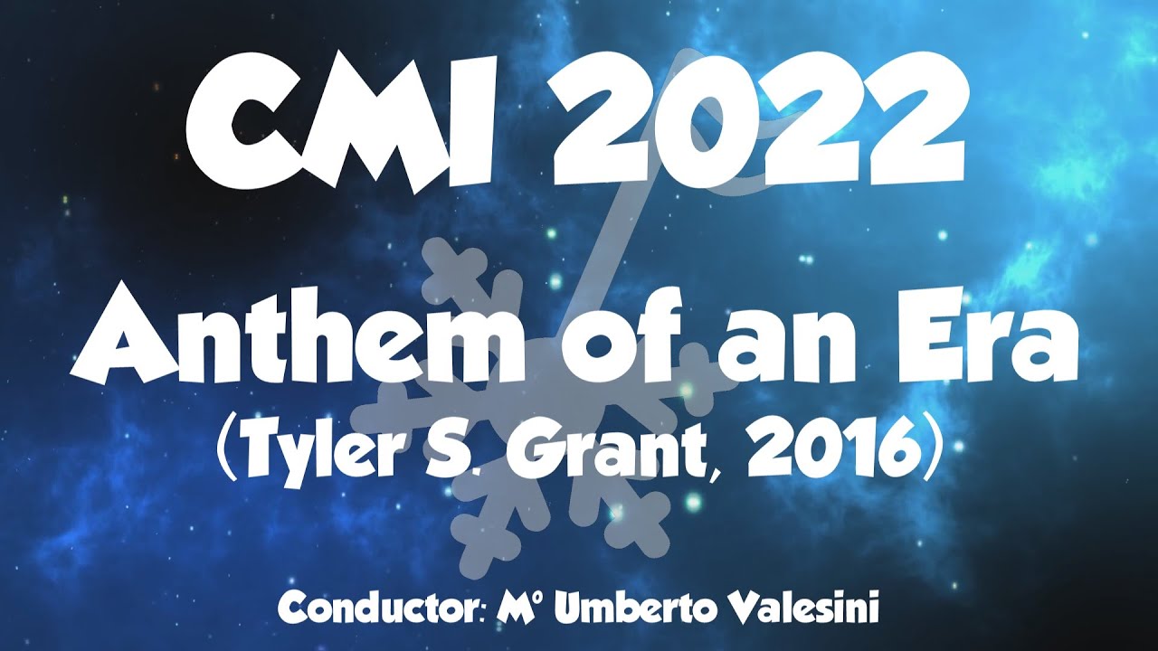 Anthem of an Era - Tyler S. Grant (CMI 2022)