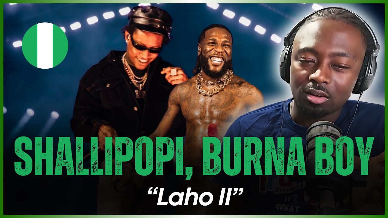 🚨🇳🇬 | Shallipopi, Burna Boy - Laho II | Reaction