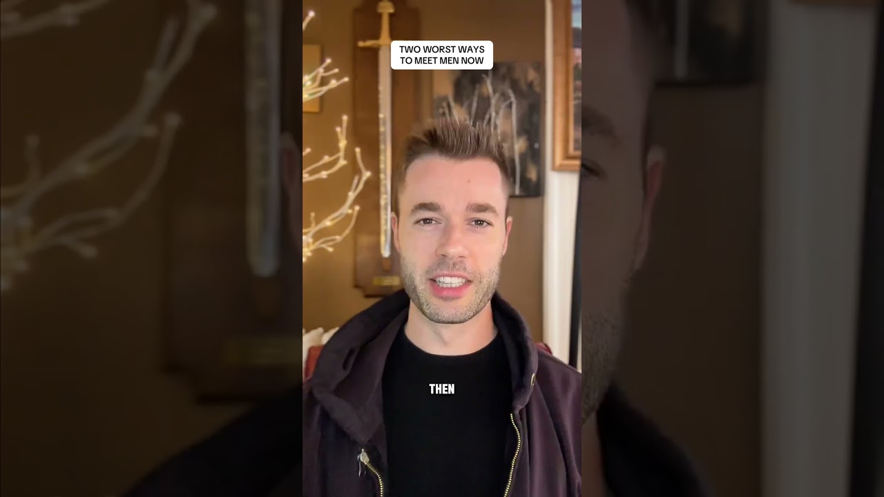 Two worst ways to meet men now… 