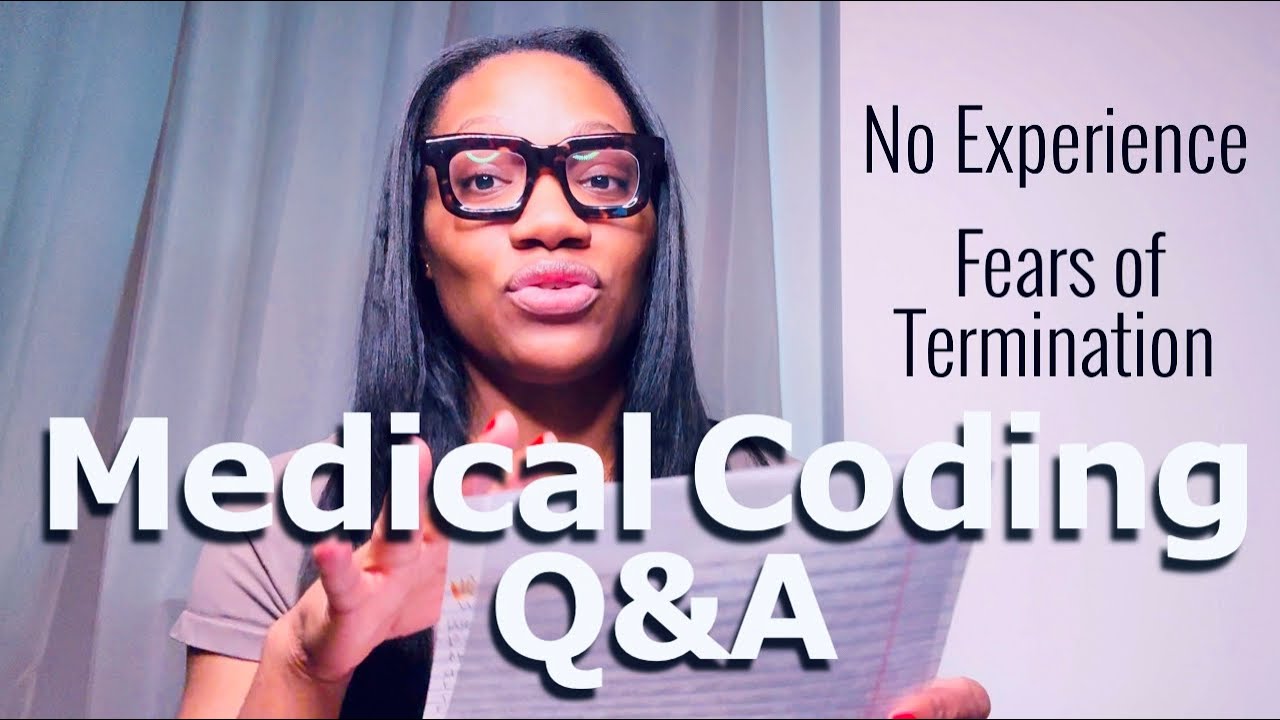 Medical Coding for Beginners Q&A | No Experience & Fears of Termination