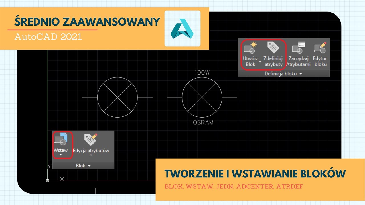 AutoCAD - tworzenie i wstawianie BLOKÓW (rónież z ATRYBUTAMI)