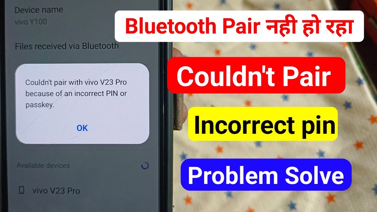 Couldn't Pair With Bluetooth Because Of Incorrect Pin Or Passkey