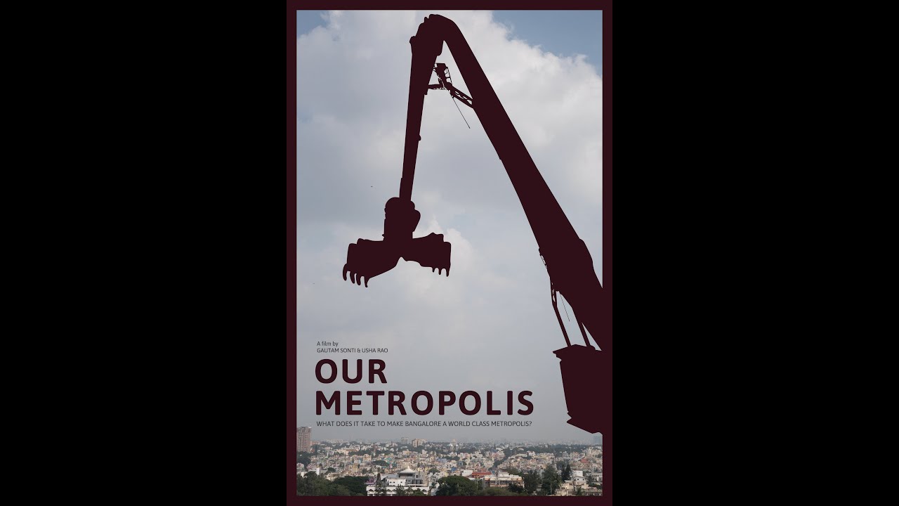 Our Metropolis - Bangalore, a world class Metropolis?