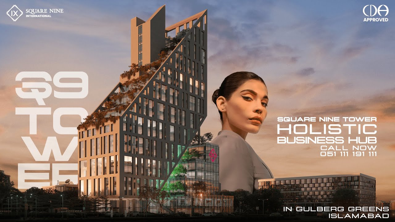 Square Nine Tower - The tallest corporate development in Gulberg Greens