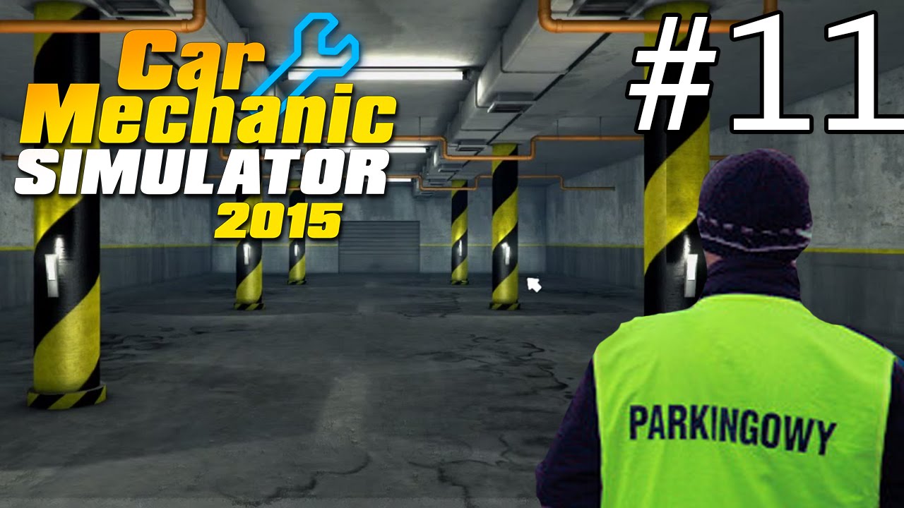 PARKINGOWY BONKOL: Car Mechanic Simulator 2015 #11