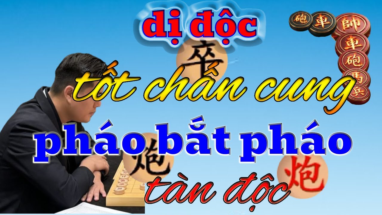 Dị độc tốt chấn cung, tàn đao hiểm ác vô song pháo bắt pháo  chấn động Á châu