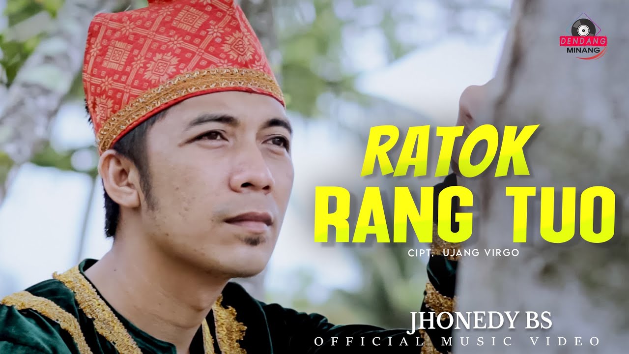 Jhonedy BS - Ratok Rang Tuo | Dendang Minang