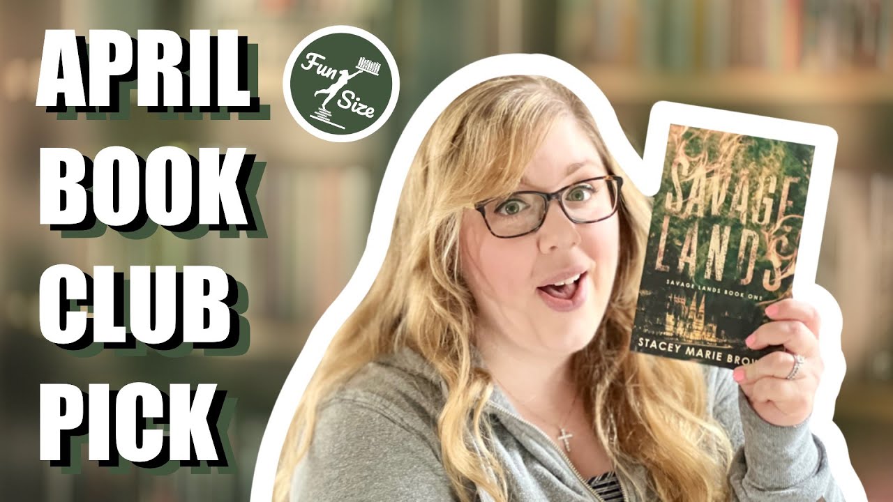 Savage Lands by Stacey Marie Brown - Fun Size Book Club April 2022