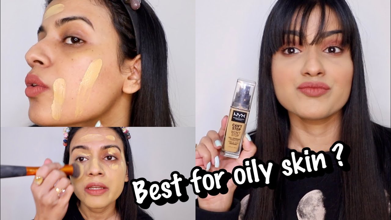 NYX CAN’T STOP WON’T STOP FOUNDATION REVIEW | *Not Sponsored* | Best Foundation for Oily Skin