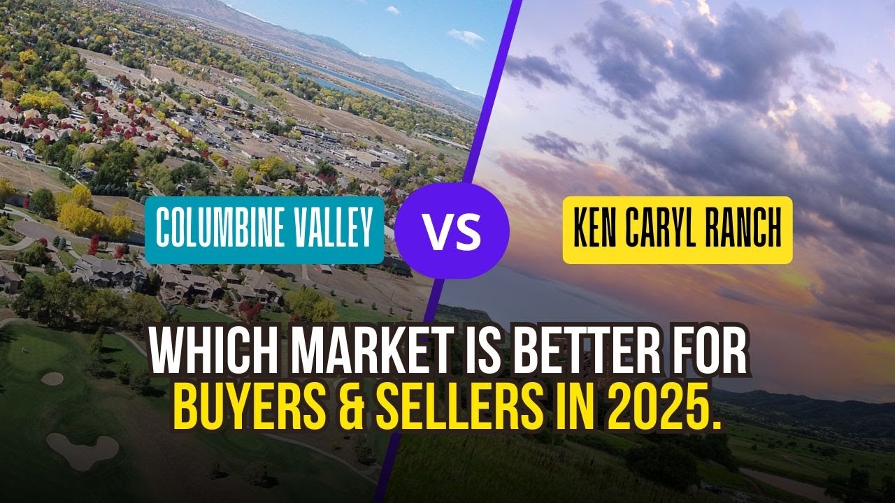 Columbine Valley vs Ken Caryl Ranch Plains | Which Market Is Better for Buyers & Sellers in 2025?