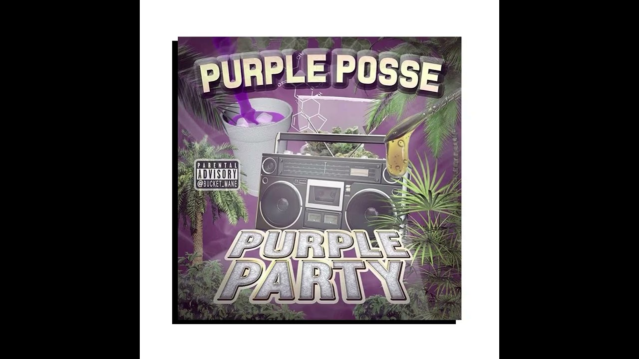 PURPLE POSSE - PURPLE PARTY