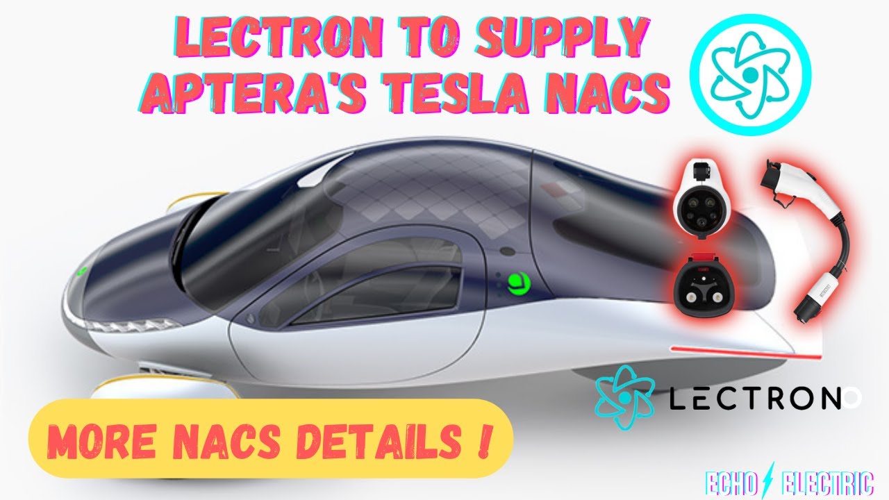 Aptera Confirms Lectron As New NACS Connector Manufacturer !!