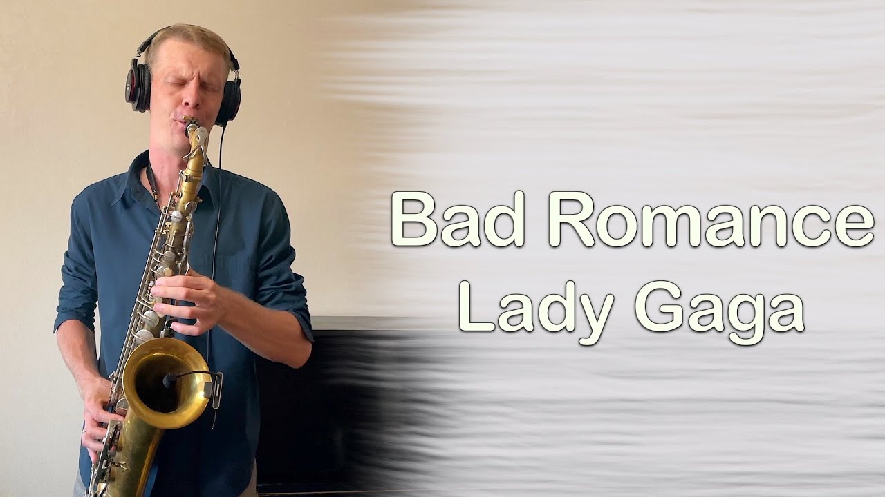 Lady Gaga - Bad Romance (Saxophone cover by Melodic Sax)