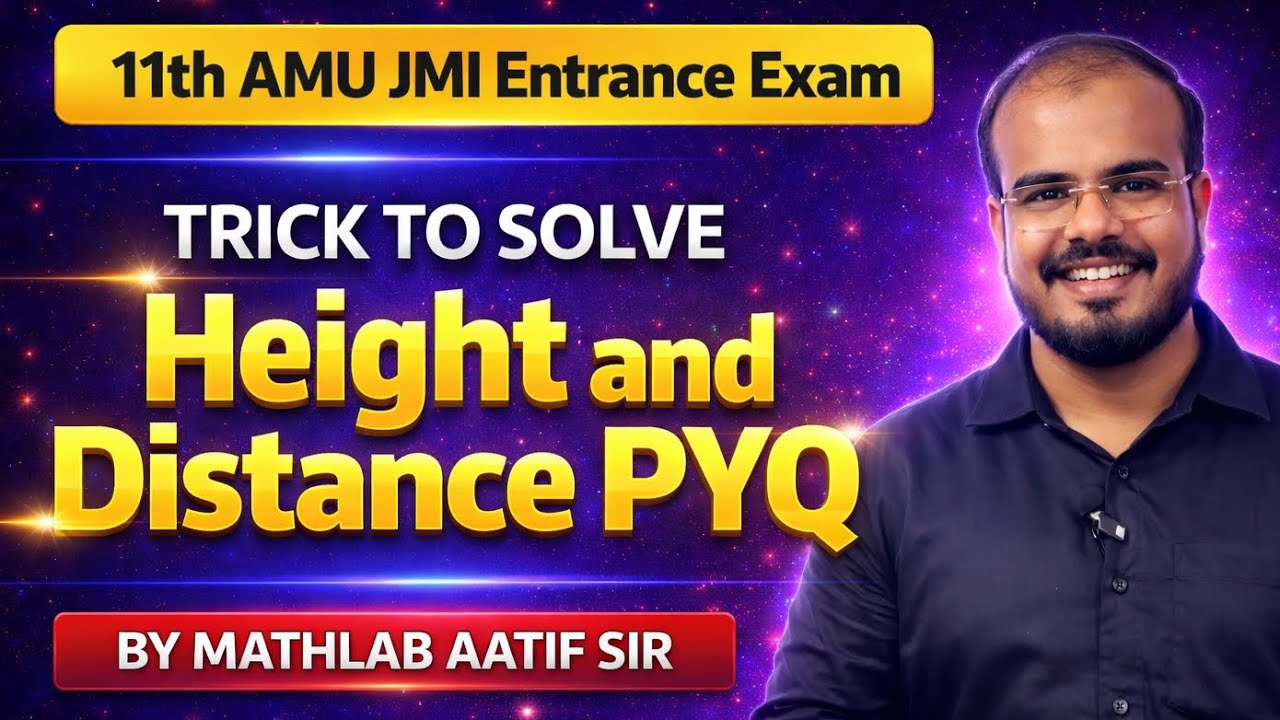 Height and Distance AMU JMI PYQ | Important AMU JMI Entrance PYQ Math | AMU JMI Entrance 2026