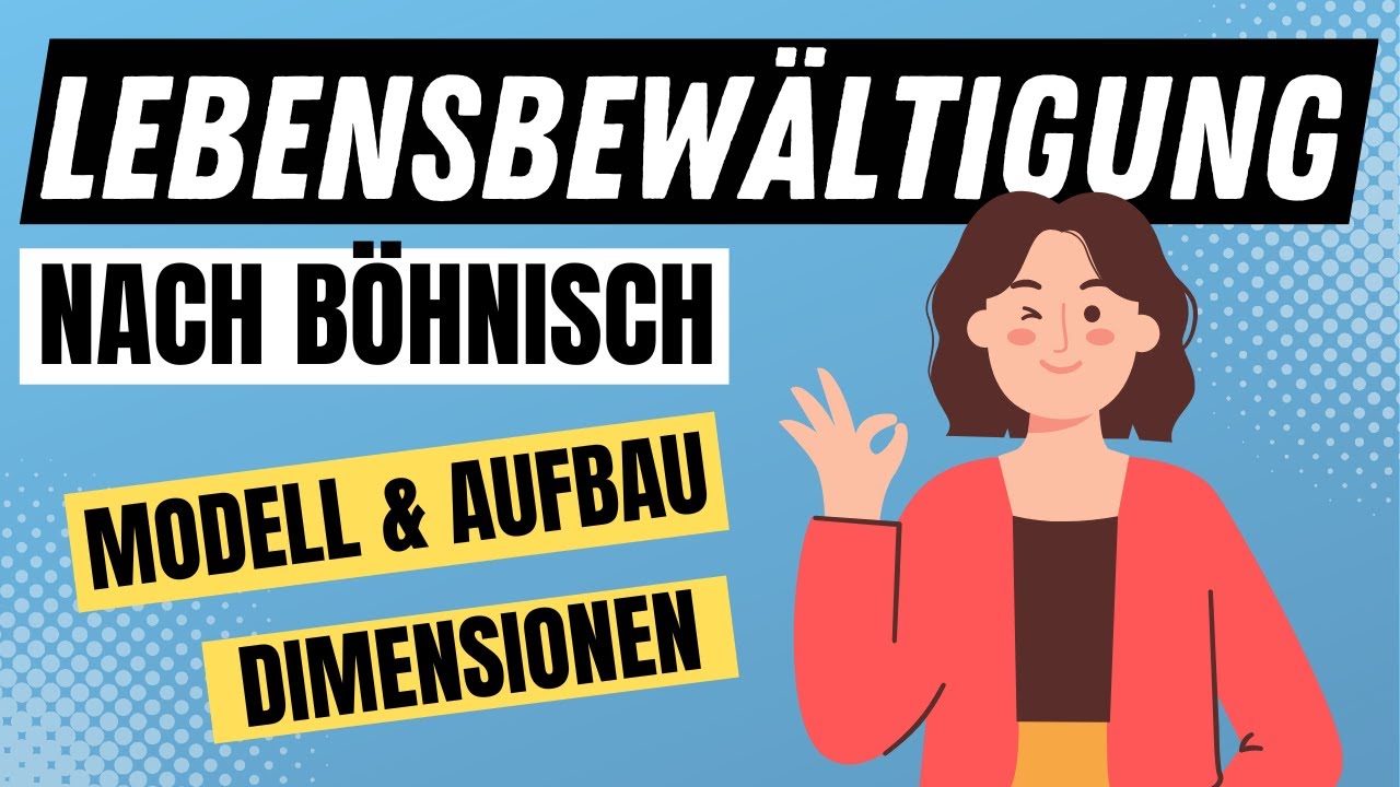 LEBENSBEWÄLTIGUNG nach Lothar BÖHNISCH einfach erklärt - Theorie der sozialen Arbeit | ERZIEHERKANAL