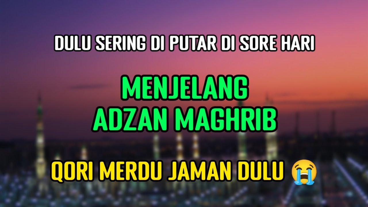 Qori Merdu - Cocok Di Putar Sore Hari Menjelang Adzan Maghrib 💞