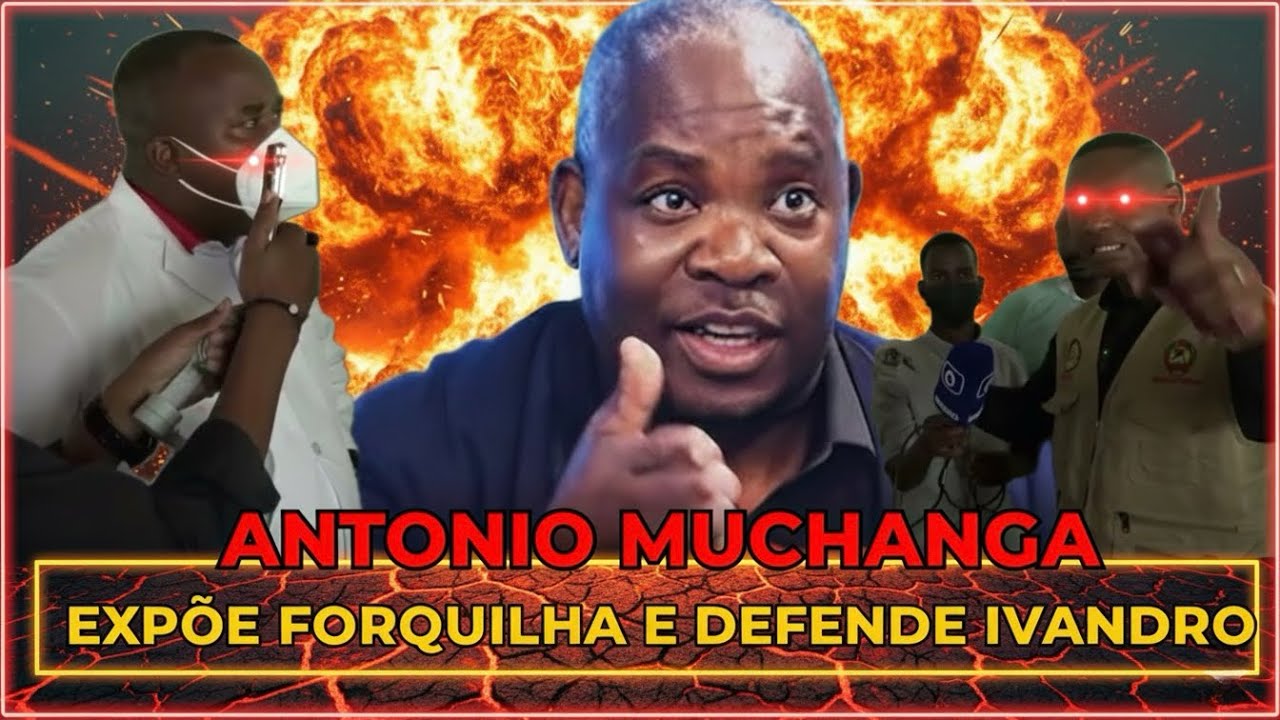 ANTÓNIO MUCHANGA DESTRÓI FORQUILHA! ‘Ele Trabalha Para a Frelimo’ - Defende Ivandro no Hospital 💥