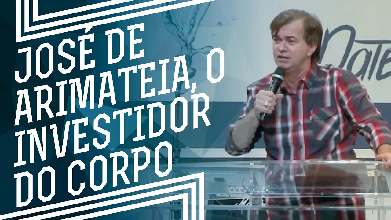MEVAM OFICIAL -  JOSÉ DE ARIMATÉIA, O INVESTIDOR DO CORPO - Luiz Hermínio