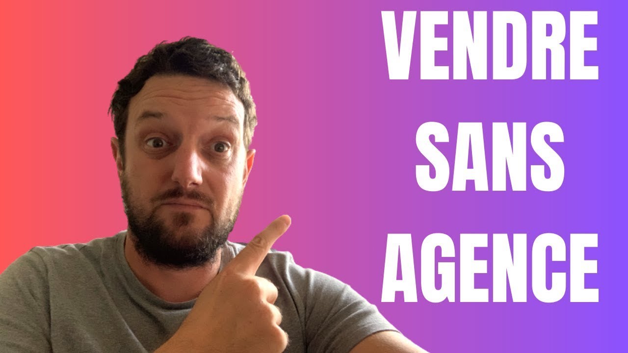 Comment vendre son bien immobilier sans agence immobili&eacute;re ?