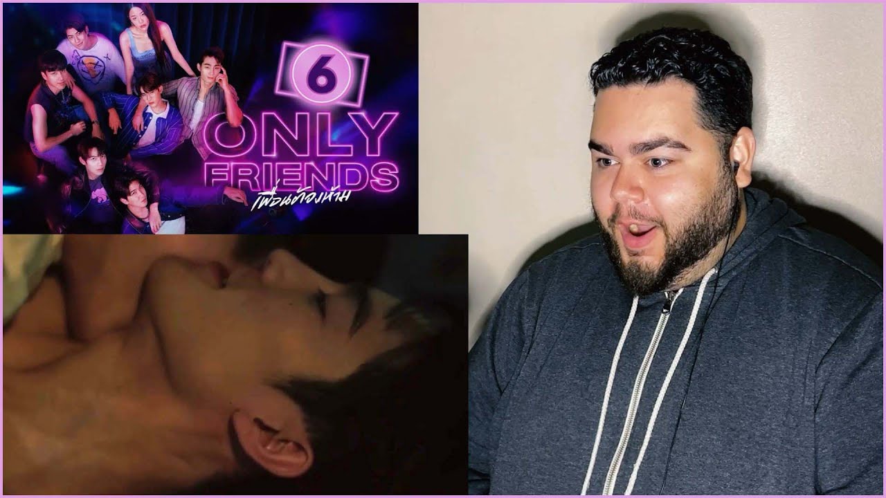 Only Friends เพื่อนต้องห้าม - EP.6 | REACTION