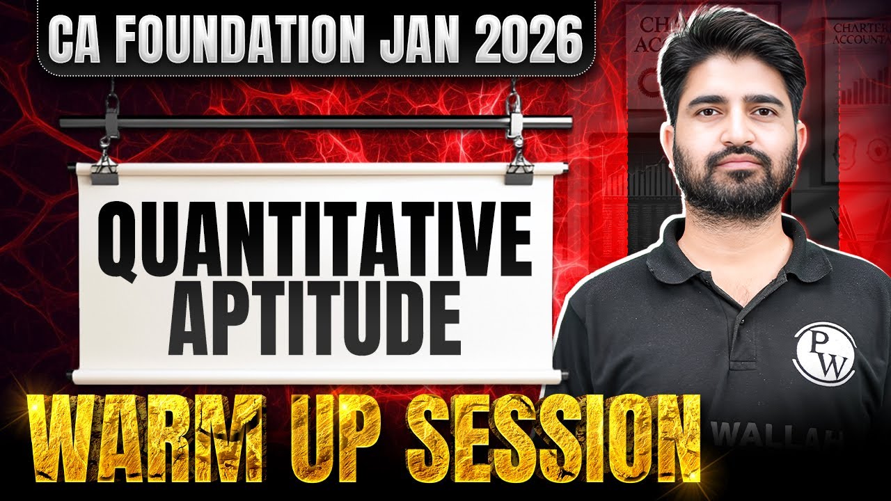 CA Foundation Quantitative Aptitude: Warm Up Session | Maths | Jan 2026 Exams | Anurag Chauhan Sir