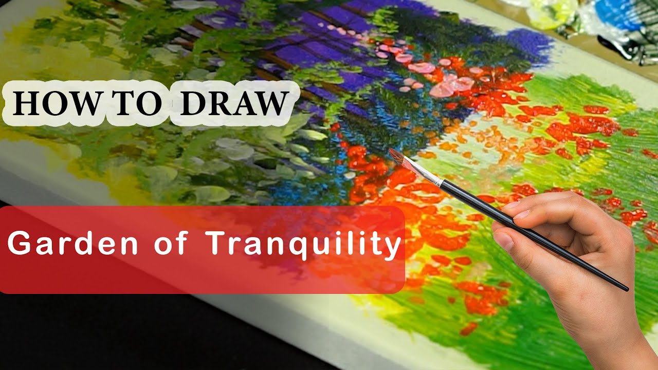 Garden of Tranquility / Acrylic Painting Techniques