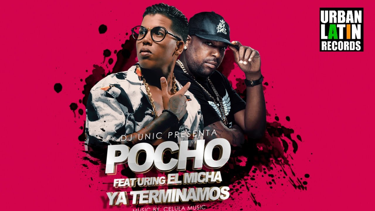 EL POCHO Ft. EL MICHA - TERMINAMOS - (OFFICIAL LYRIC VIDEO) CUBATON 2018 / REGGAETON 2018