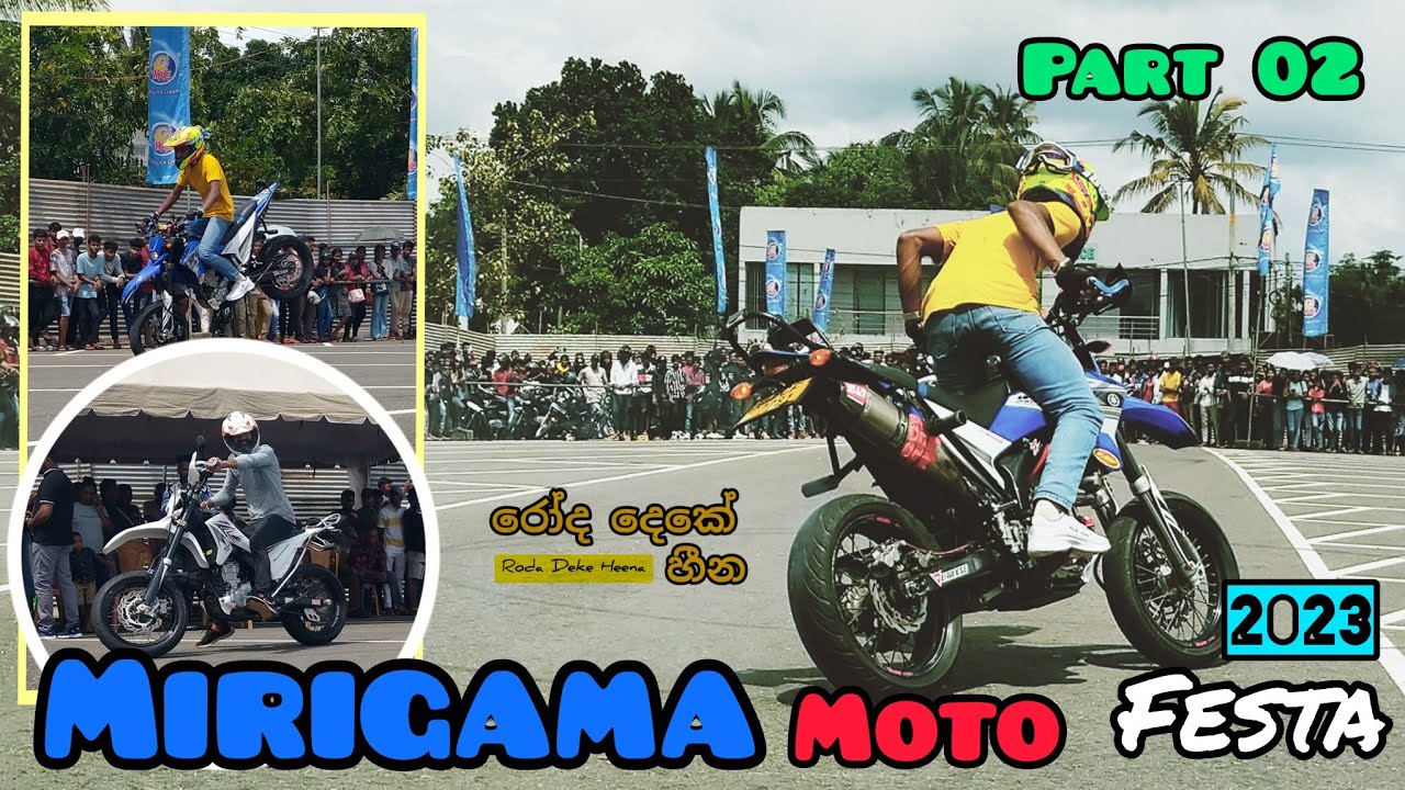 Mirigama moto festa 2023 | part 02 | @Roda Deke Heena රෝද දෙකේ  හීන