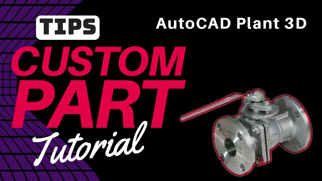 Descubre Como Agregar Válvulas 3D En AutoCAD Plant 3D