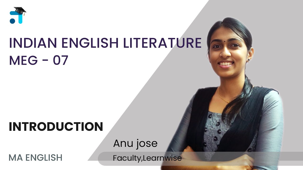 Introduction | Indian English Literature | MEG 07 | MEG | Kerala's No.1 IGNOU Coaching | Learnwise