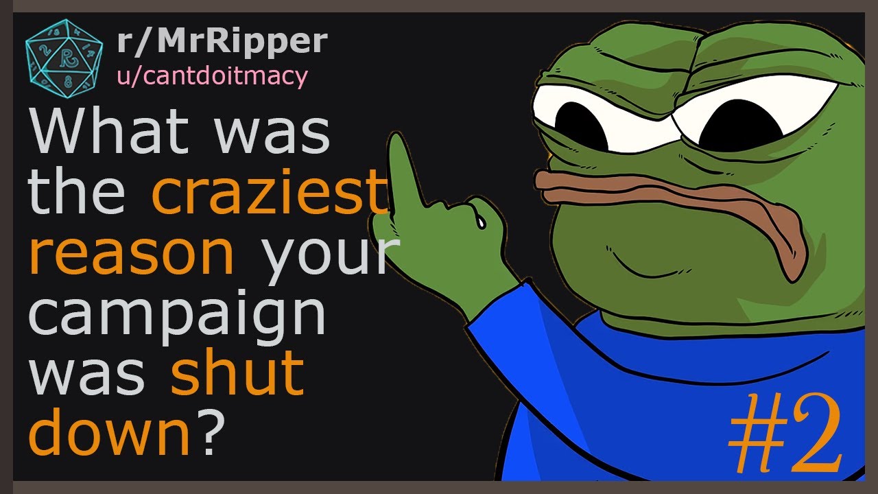 DND Players, What was the craziest reason your campaign was shut down?  🅿️2 #dnd