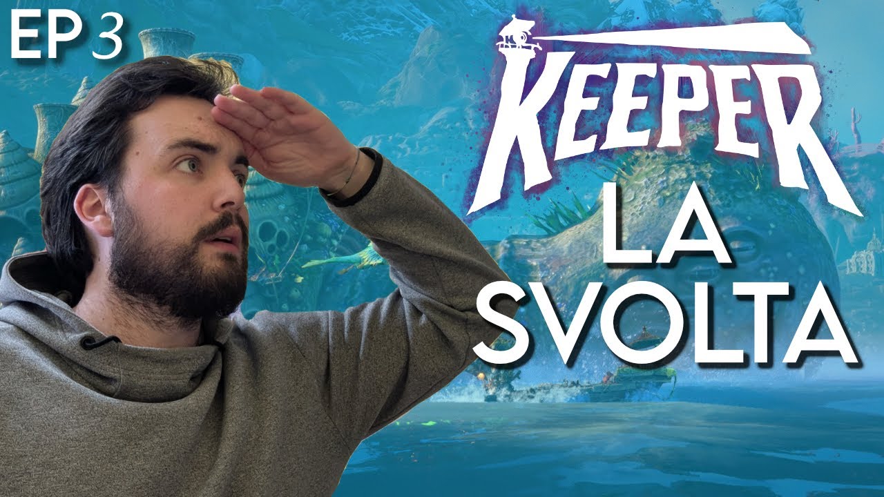 AVAFAR 2 LA VIA DELL'ACQUA - KEEPER (Parte 3)