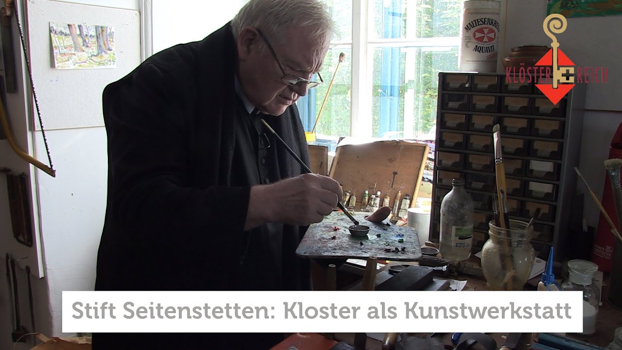 KLÖSTERREICH Stift Seitenstetten Kunstwerkstatt: Kloster als Kunstwerkstatt