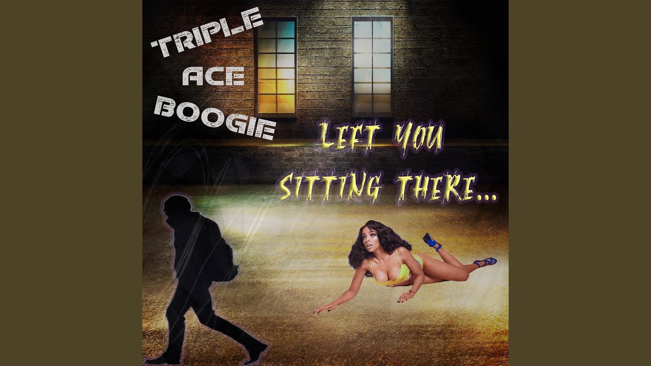 Left You Sitting There