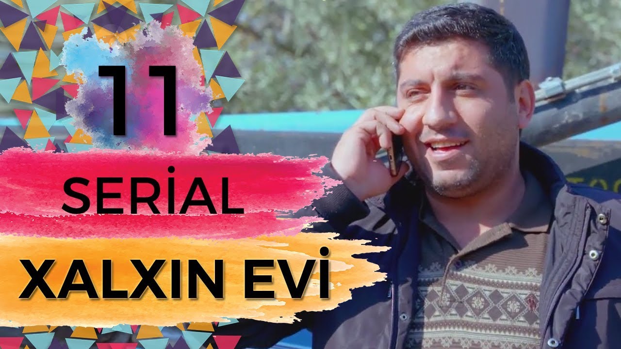Xalxın Evi  (11-ci bölüm)